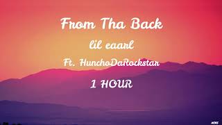 lil eaarl - From Tha Back (feat. HunchoDaRockstar) (NCMS) (1 hour version)