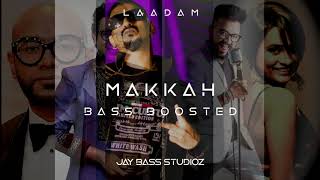 Laadam - Makkah Bass Boosted | JBS | Jay Studioz