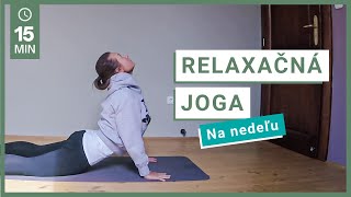 Relaxačná joga na nedeľu | 15 minút