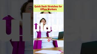 Quick Desk Stretches for Office Workers || #OfficeWellness #DeskStretches #Shorts#viralshorts