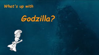 What's up with Godzilla?