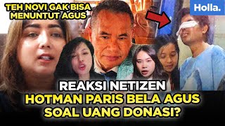 Reaksi Netizen Hotman Paris Bela Agus Soal Uang Donasi? Teh Novi Gak Bisa Menuntut Agus