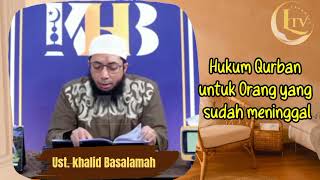 Bolehkah kurban untuk orang yang sudah meninggal - Ust. Khalid Basalamah