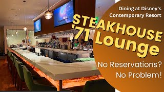 Steakhouse 71 Lounge - No Reservations? No Problem!