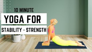 Total Body Yoga Workout For Stability And Strength | 10 MINUTE YOGA