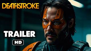 Deathstroke Movie (2025) TEASER TRAILER | Keanu Reeves | DC & Warner Bros