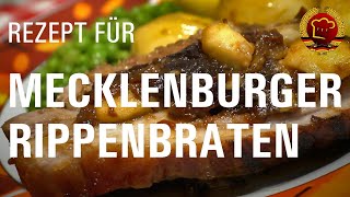 Ein Rippenbraten Rezept aus Mecklenburg, das jeder einfach und schnell zubereiten kann (DDR Rezept)