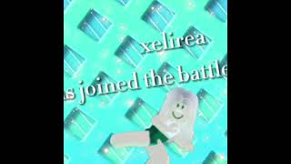 xelirea has joined the battle 😎