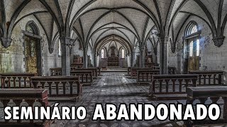 SEMINÁRIO ABANDONADO SINISTRO COM INTERIOR INCRÍVEL  - URBEX