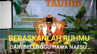 BEBASKANLAH RUHMU DARI BELENGGU HAWA NAFSU - GUS MUKHLASON ROSYID MOJOKERTO ✓ @subhanmbah4549