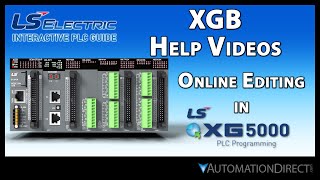 Online Editing in XG5000 - LS Electric XGB PLC from AutomationDirect