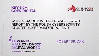 Cybersecurity in the private sector - Polish Cybersecurity Cluster #CyberMadeInPoland /Robert Siudak