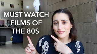 Must Watch Films of the 80's