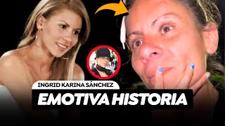 Así Era La Vida de Ingrid Karina Sánchez Antes De Quedar En La Calle ¡Conmovedora Historia!