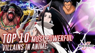 Top 10 Most Powerful Villains in Anime