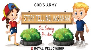 Story Telling, Vasanam, Song || Sis. Sweety, Bro. Robins || God's Army