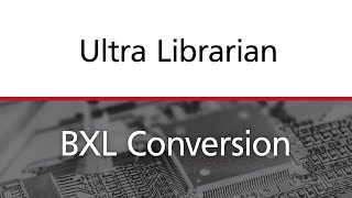 Upload and Convert BXL Files on Ultra Librarian