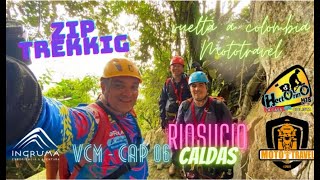 Rappel  y Zip Trekking Riosucio Caldas VCM Capitulo 6