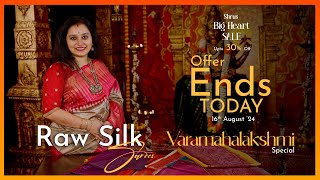 Raw Silk Sarees by Shrus | Varamahalakshmi Special | Big Heart Sale | Upto 30% Discount