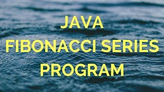 Java Fibonaaci Series (manohar academy)