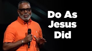 Do As Jesus Did | Joe Harris