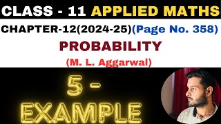 5 Example solution l Chapter 12 l PROBABILITY l Class 11th Applied Maths l M L Aggarwal 2024-25