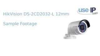 HikVision Ds-2CD2032 12mm Lens IP Camera Sample Footage