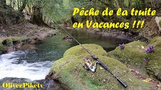 Pêche de la truite en Vacances !!!