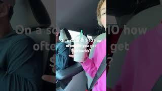 How often do you get Starbucks??? #shorts #trending #starbucks #frappucino  #funny