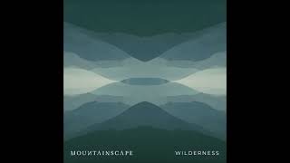 Mountainscape - 'Wilderness'