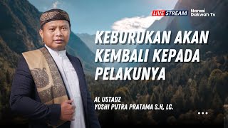 🔴LIVE | Keburukan Akan Kembali Kepada Pelakunya | Qowaid Quraniyah | Ustdz Yosi P, Lc. S.HI