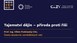 Noc vědců 2023 v NZM. Tajemství dějin – příroda proti říši.