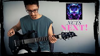 NCTS - NEXT! | Eray Aslan (Guitar Cover)