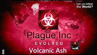 Plague Inc. Evolved (PS4) Official Scenarios. Volcanic Ash Mega Brutal (Walkthrough)