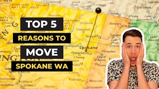 Top Reasons To Move To Spokane Washington