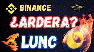 🚨BINANCE quemará MILLONES deTERRA LUNC CLASSIC🔥QUEMA BRUTAL🔥