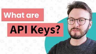 What Are API Keys, And Why Are They So Important? | System Design Interview Basics