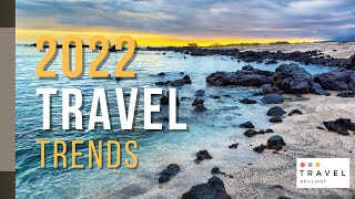 2022 Travel Trends