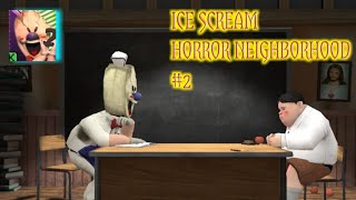 ICE SCREAM 2/HORROR NEIGHBORHOOD/GHOST MODE/PAMAN ES KRIM 2