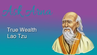 True Wealth - Lao Tzu