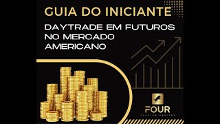 Ebook Four Trading com Bônus de Sala Educacional por 7 Pregões Grátis!