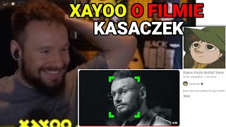 XAYOO O FILMIE KASACZEK "Xayoo może dostać bana"