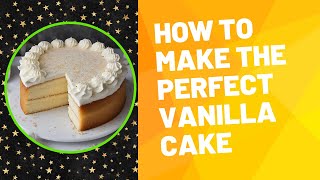 Bake the Perfect Homemade Vanilla Cake Easy