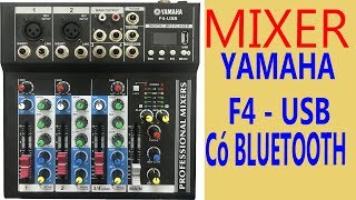 Mixer karaoke YAMAHA F4-USB – Mixer gia đình tốt nhất 2018