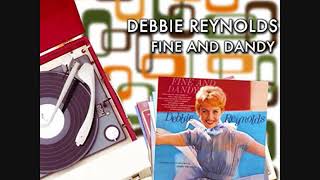 Debbie Reynolds - Fine and Dandy