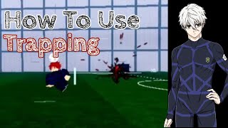 How To Use Trapping Correctly | Strikers Odyssey