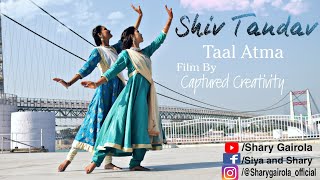 Shiv Tandav |Taal atma | Dance cover by siya and shary