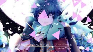 Nightcore - Do It All For You