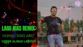 LAGU NIAS || HUHUO SINO ARO || REMIX TERBARU FUL BAS