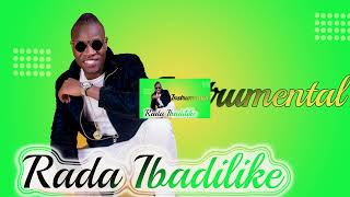 RADA IBADILIKE INSTRUMENTAL